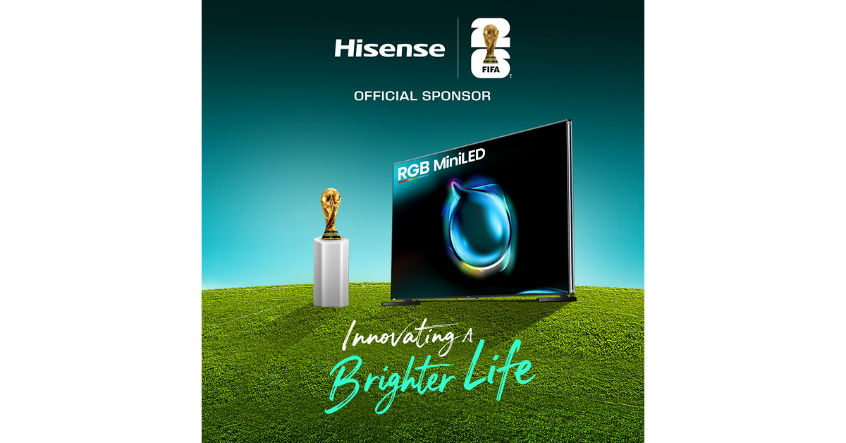 Hisense Kỷ Niệm Khởi Đầu FIFA World Cup 2026TM Với Công Nghệ RGB MiniLED