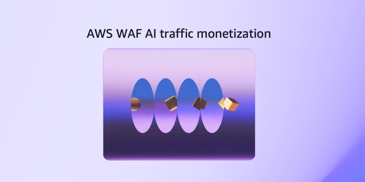 AWS WAF ra mắt tính năng kiếm tiền từ lưu lượng truy cập AI